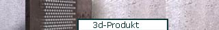3-D Produkt
